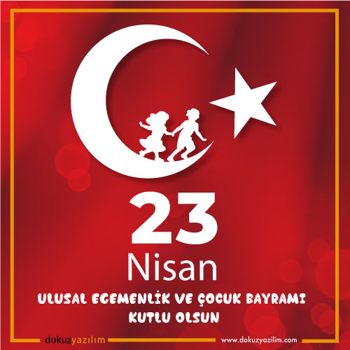 23 Nisan Ulusal Egemenlik ve Çocuk Bayramı Kutlu
Olsun